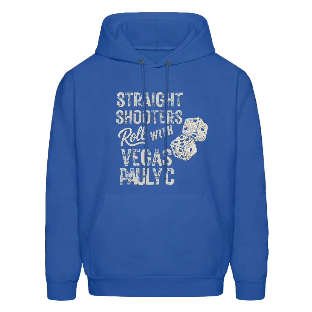 Straight Shooters Roll Men's Hoodie - Universal Fit - VegasPaulyC