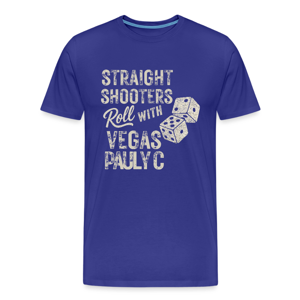 Straight Shooters Roll Men’s Premium T-Shirt - VegasPaulyC