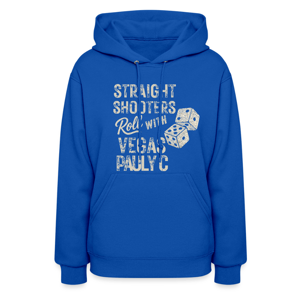 Straight Shooters Roll Women's Hoodie - Universal Fit - VegasPaulyC