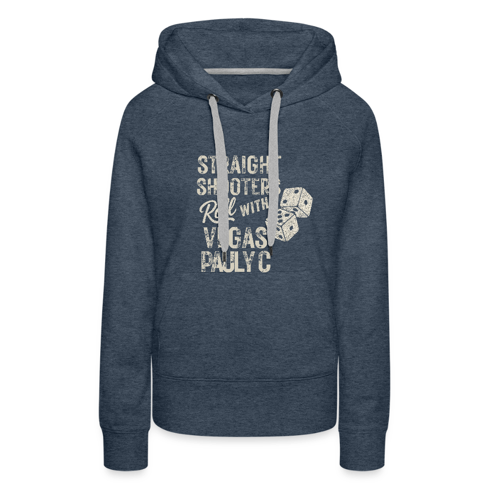 Straight Shooters Roll Women’s Premium Hoodie - VegasPaulyC