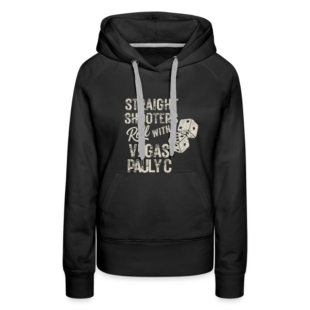 Straight Shooters Roll Women’s Premium Hoodie - VegasPaulyC